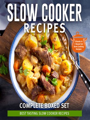 cover image of Slow Cooker Recipes Complete Boxed Set